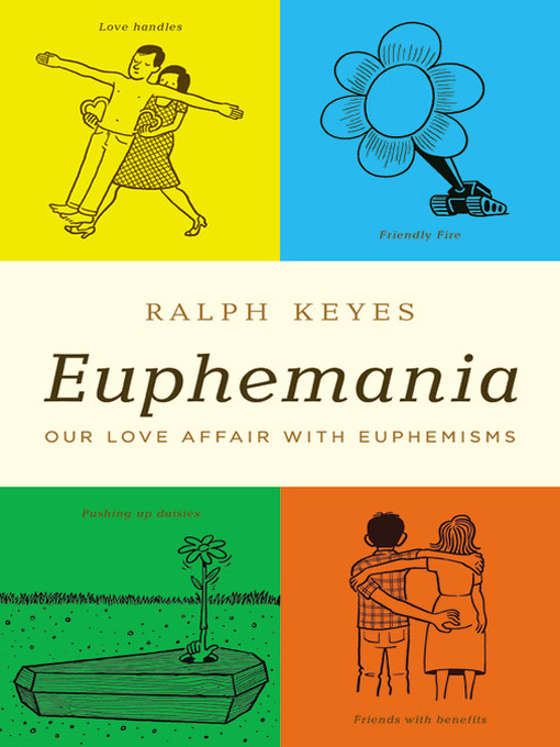 Title details for Euphemania by Ralph Keyes - Wait list